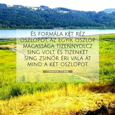 1 Királyok 7:15 KAR Bibliai verskép