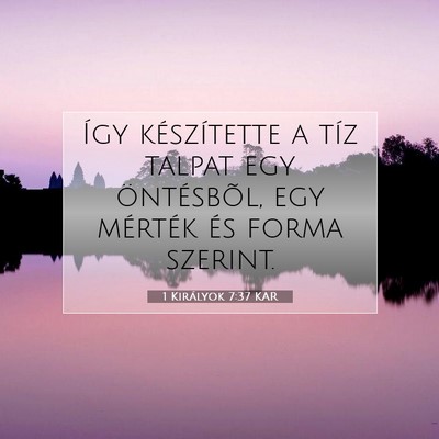 1 Királyok 7:37 Bibliai vers magyarázata