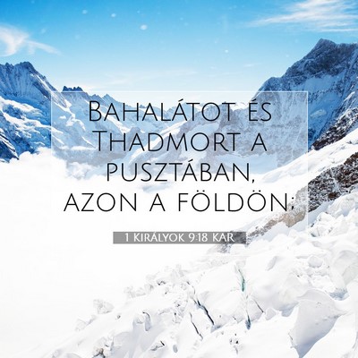 1 Királyok 9:18 KAR Bibliai verskép
