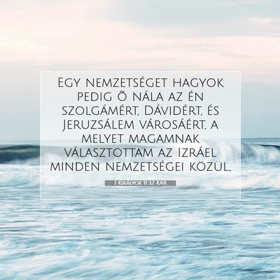 1 Királyok 11:32 KAR Bibliai verskép