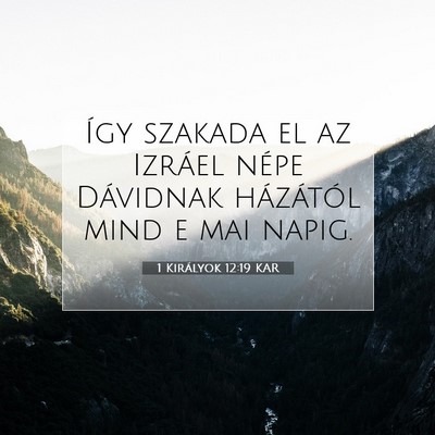 1 Királyok 12:19 KAR Bibliai verskép