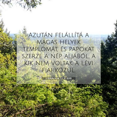 1 Királyok 12:31 KAR Bibliai verskép