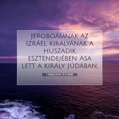 1 Királyok 15:9 KAR Bibliai verskép