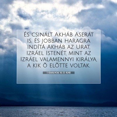 1 Királyok 16:33 KAR Bibliai verskép
