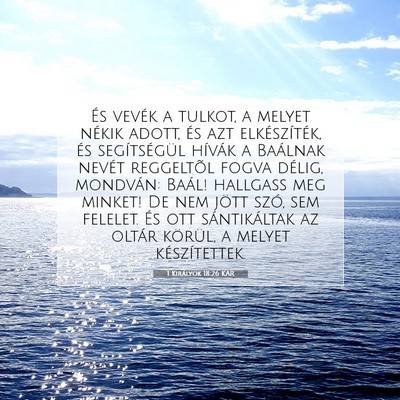 1 Királyok 18:26 KAR Bibliai verskép