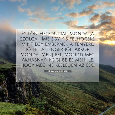 1 Királyok 18:44 KAR Bibliai verskép