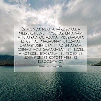 1 Királyok 20:34 KAR Bibliai verskép