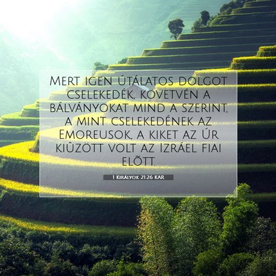 1 Királyok 21:26 KAR Bibliai verskép