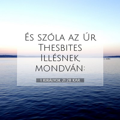 1 Királyok 21:28 KAR Bibliai verskép