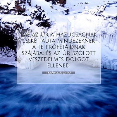 1 Királyok 22:23 KAR Bibliai verskép