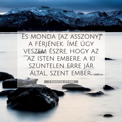 2 Királyok 4:9 KAR Bibliai verskép