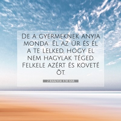2 Királyok 4:30 KAR Bibliai verskép