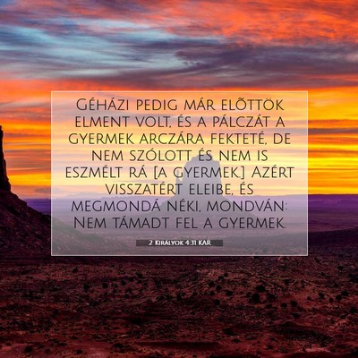 2 Királyok 4:31 KAR Bibliai verskép