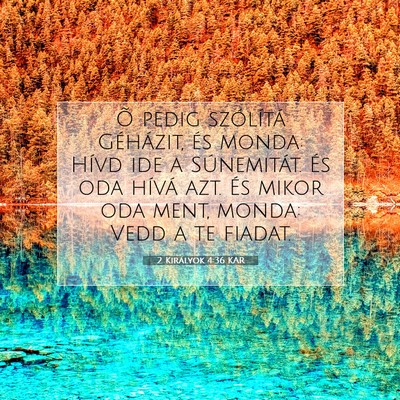 2 Királyok 4:36 KAR Bibliai verskép