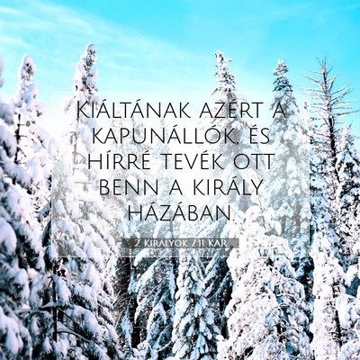2 Királyok 7:11 KAR Bibliai verskép