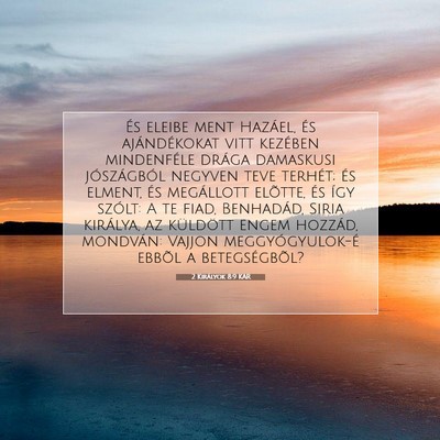 2 Királyok 8:9 KAR Bibliai verskép
