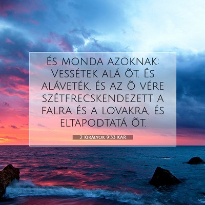 2 Királyok 9:33 KAR Bibliai verskép