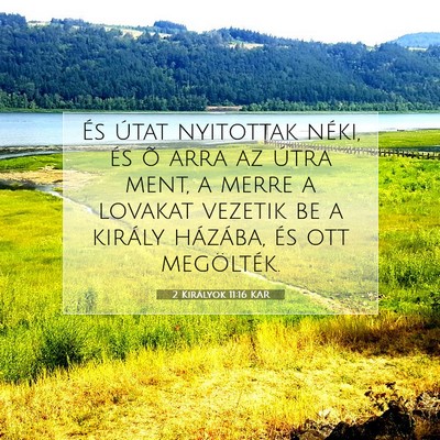 2 Királyok 11:16 KAR Bibliai verskép