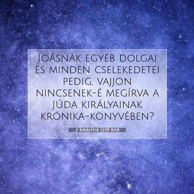 2 Királyok 12:19 KAR Bibliai verskép