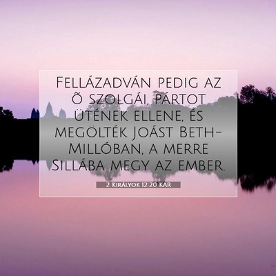 2 Királyok 12:20 KAR Bibliai verskép