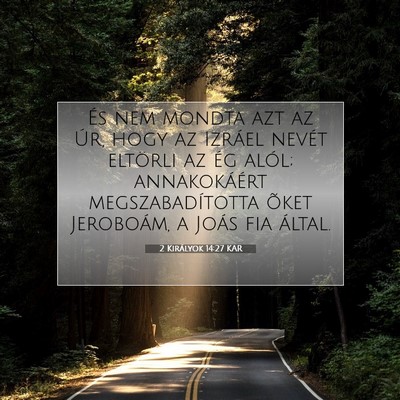 2 Királyok 14:27 KAR Bibliai verskép