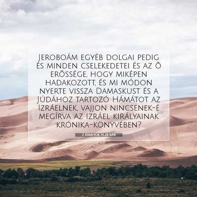 2 Királyok 14:28 KAR Bibliai verskép