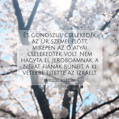 2 Királyok 15:9 KAR Bibliai verskép