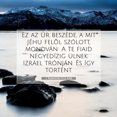 2 Királyok 15:12 Bibliai vers magyarázata