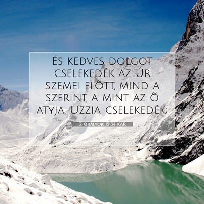 2 Királyok 15:34 KAR Bibliai verskép