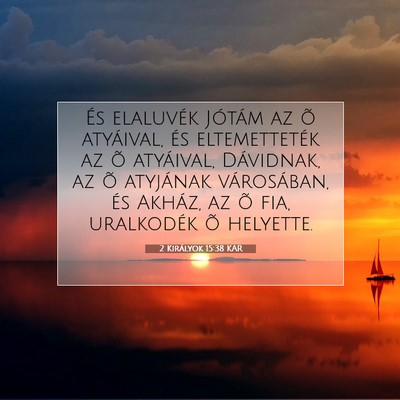 2 Királyok 15:38 KAR Bibliai verskép
