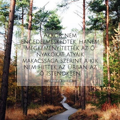 2 Királyok 17:14 KAR Bibliai verskép