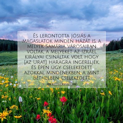 2 Királyok 23:19 KAR Bibliai verskép