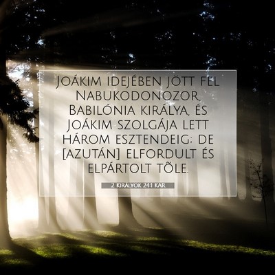 2 Királyok 24:1 KAR Bibliai verskép