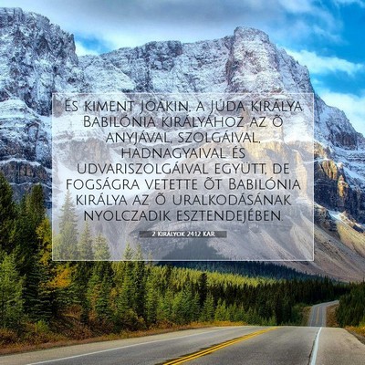 2 Királyok 24:12 KAR Bibliai verskép