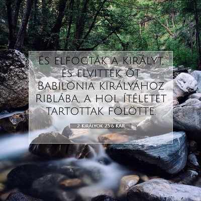 2 Királyok 25:6 KAR Bibliai verskép