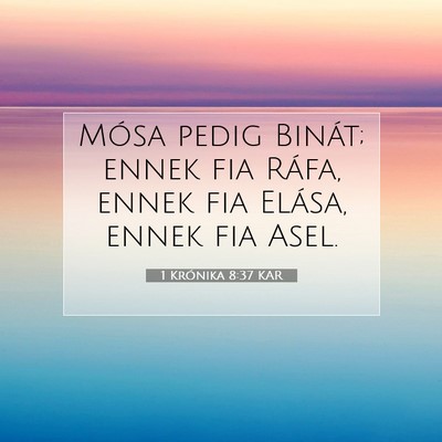 1 Krónika 8:37 KAR Bibliai verskép