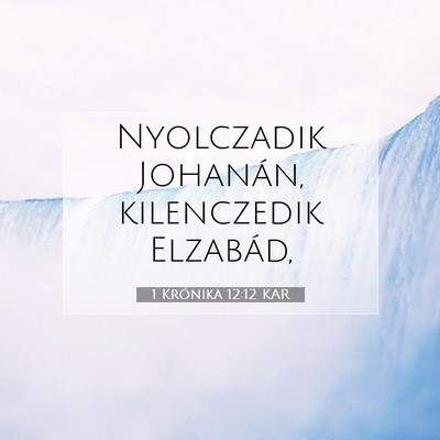1 Krónika 12:12 Bibliai vers magyarázata