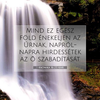1 Krónika 16:23 KAR Bibliai verskép