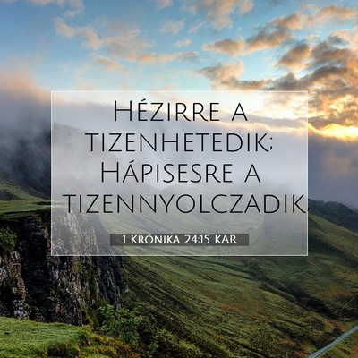 1 Krónika 24:15 Bibliai vers magyarázata