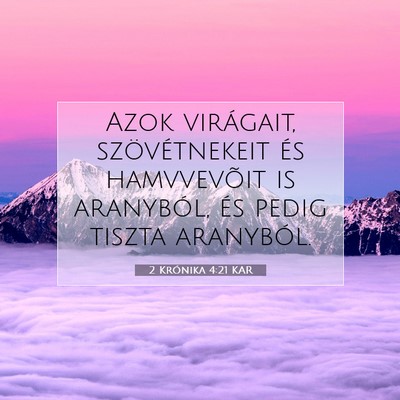 2 Krónika 4:21 KAR Bibliai verskép