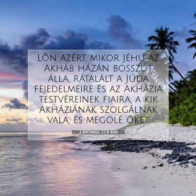 2 Krónika 22:8 KAR Bibliai verskép