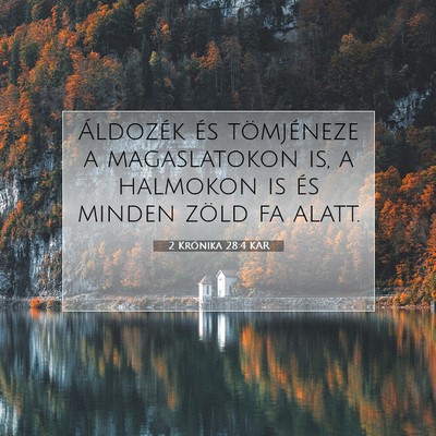 2 Krónika 28:4 KAR Bibliai verskép