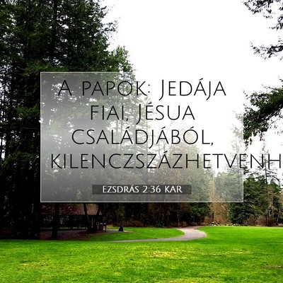 Ezsdrás 2:36 KAR Bibliai verskép