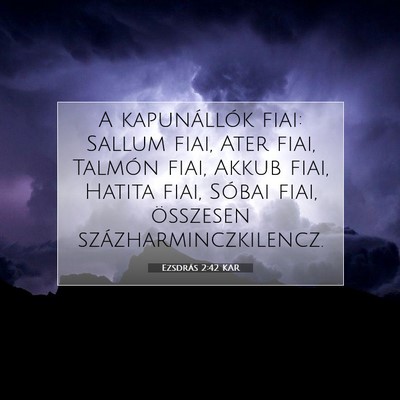 Ezsdrás 2:42 KAR Bibliai verskép