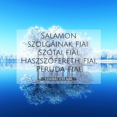 Ezsdrás 2:55 KAR Bibliai verskép