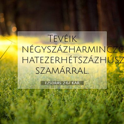 Ezsdrás 2:67 Bibliai vers magyarázata