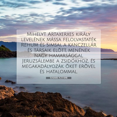 Ezsdrás 4:23 KAR Bibliai verskép