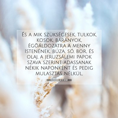 Ezsdrás 6:9 KAR Bibliai verskép