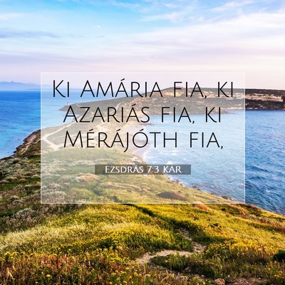Ezsdrás 7:3 KAR Bibliai verskép