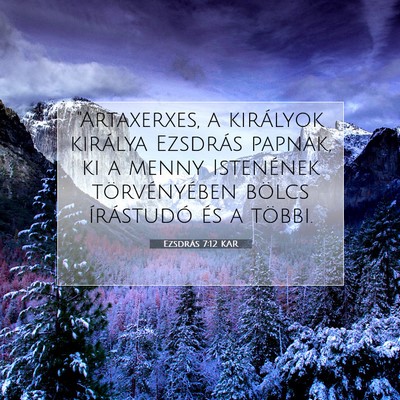 Ezsdrás 7:12 KAR Bibliai verskép